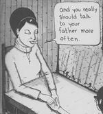 Black-and-white comic-book-style illustration of a woman wearing a turtleneck top and cross sitting at a table and holding the hand of another person who is not fully visible in the frame. The woman at the table has a speech bubble that reads, "and you really should talk to your father more often."