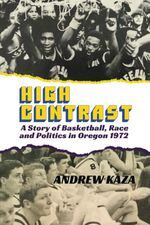 Andrew Kaza's book chronicles the 1972 Oregon Class AAA state championship basketball game between the Baker Bulldogs and the Jefferson Democrats.