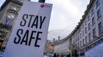 A sign reading 'Stay safe' in Regent Street, in London.