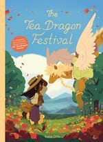 Katie O'Neill's "Tea Dragon Society" books have proved a solid hit for Oni's porfolio of titles for middle grade readers.
