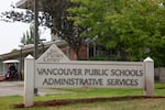 A 2020 file photo of exterior of Vancouver Public Schools main offices.