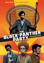 The illustrated cover of The Black Panther Party: A Graphic Novel History, by David F. Walker and Marcus Kwame Anderson. Depicts famous photo of Huey Newton seated in a woven chair, wearing a beret. Also depicts party leaders Bobby Seale, Kathleen Cleaver and Fred Hampton, all against an orange and yellow background.