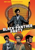 The illustrated cover of The Black Panther Party: A Graphic Novel History, by David F. Walker and Marcus Kwame Anderson. Depicts famous photo of Huey Newton seated in a woven chair, wearing a beret. Also depicts party leaders Bobby Seale, Kathleen Cleaver and Fred Hampton, all against an orange and yellow background.