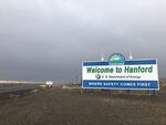 File photo. A new sign graces the entrance onto the Hanford site near Richland, Wash.