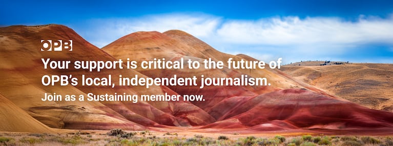 Become a Sustainer now and help ensure a strong future for OPB’s fact-based reporting, in-depth news and engaging programs.