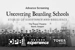Advance Screening - "Uncovering Boarding Schools: Stories of Resistance and Resilience" | The Tower Theatre, Bend, Oregon