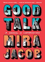 "Good Talk" by Mira Jacob is the 2022 Everybody Reads book for Multnomah County