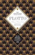 Compiling 1,462 plots, "Plotto: The Master Book of All Plots" is a choose-your-own-adventure of encyclopedic proportions for struggling writers.