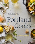 "Portland Cooks" by Danielle Centoni features 80 recipes from 40 of the city's tastiest eateries.