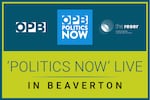 OPB 'Politics Now' Live in Beaverton at The Reser