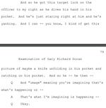 A transcript of an exchange between Multnomah County Deputy District Attorney Dave Hannon and Portland Police Officer Gary Doran before the grand jury.