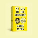 This photo, which was obtained from Grandstand Media, shows Nabil Ayers' memoir, "My Life in the Sunshine: Searching for My Father and Discovering My Family."