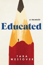 Tara Westover's memoir, "Educated," details her upbringing by radical, anti-government parents and her struggle to attain an education.