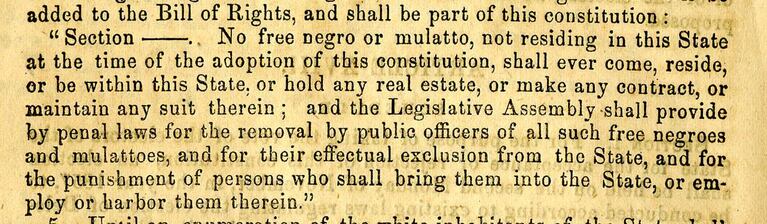 In 1859, Oregon was the only state admitted to the Union with an Exclusion Clause in its constitution.
