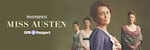 Image of four women in pastel 19th century period clothing with the main character, Cassandra, centered and holding her sister Jane Austen's missing letters close to her heart. The image also includes Masterpiece, Miss Austen, and OPB Passport logos.