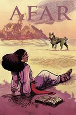 "AFAR", with art by Kit Seaton, written by Leila Del Duca, March 2017, Image Comics.