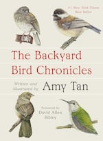 Amy Tan might be best known for her fiction, including “The Joy Luck Club” and “The Kitchen God’s Wife,” but her latest book takes its drama from her backyard bird feeder. In 2019, Tan began drawing birds she saw in nature, particularly the ones who visited her tree-filled backyard in Northern California. The result is a book of reflections, observations, detailed drawings and cartoon sketches called “The Backyard Bird Chronicles.”