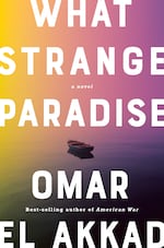 West Linn author Omar el Akkad's latest novel is "What Strange Paradise."
